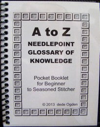 A to Z Needlepoint Glossary of Knowledge